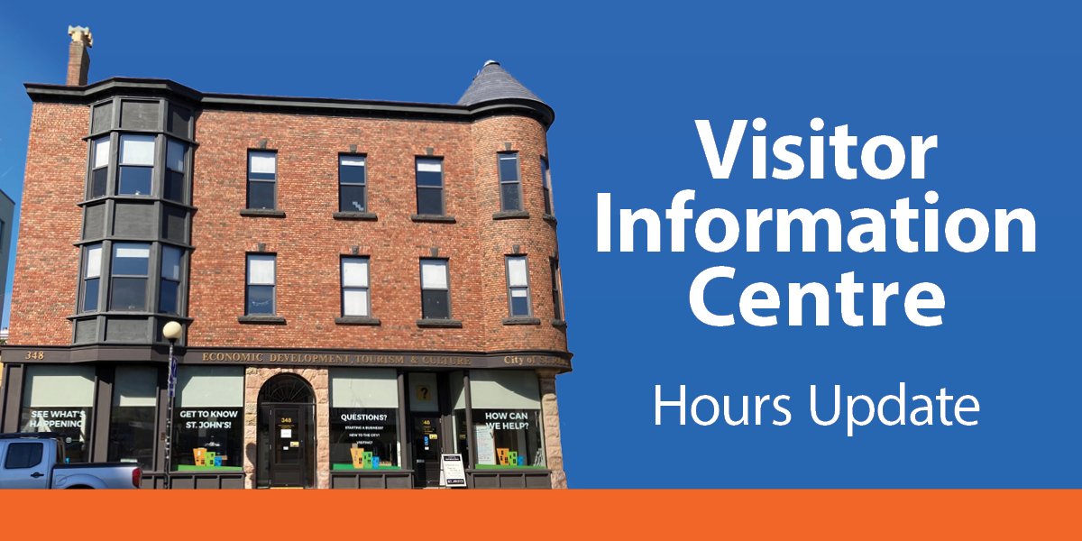 Image of the City of St. John's Visitor Information Centre with text that says "Hours Update"