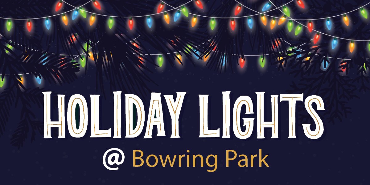 Graphic with string lights on top. Below, text says "Holiday Lights @ Bowring Park"