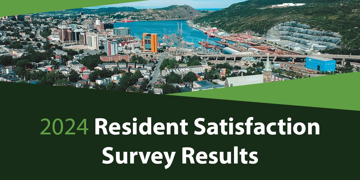 Image of St. John's harbour with text that says 2024 Resident Satisfaction Survey Results