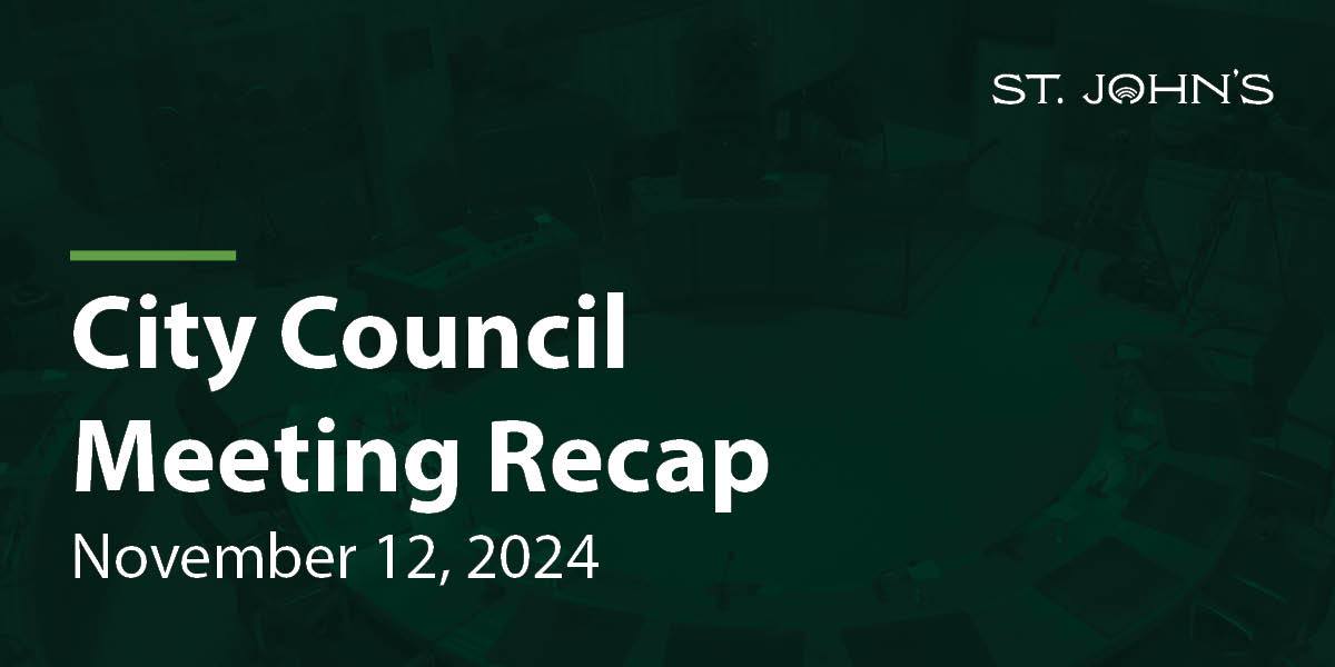 a dark green background with white text that says City Council Meeting Recap - November 12