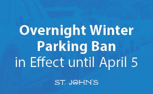 blue background with a no parking symbol and text that says Overnight Winter Parking Ban in Effect until April 5.