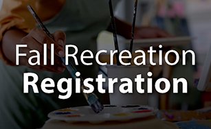persons hand holding a paint brush dipped in paint and includes text Fall Recreation Registration. 