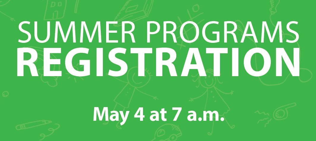 Summer Registration Begins May 4: Details and more in City Guide - City ...